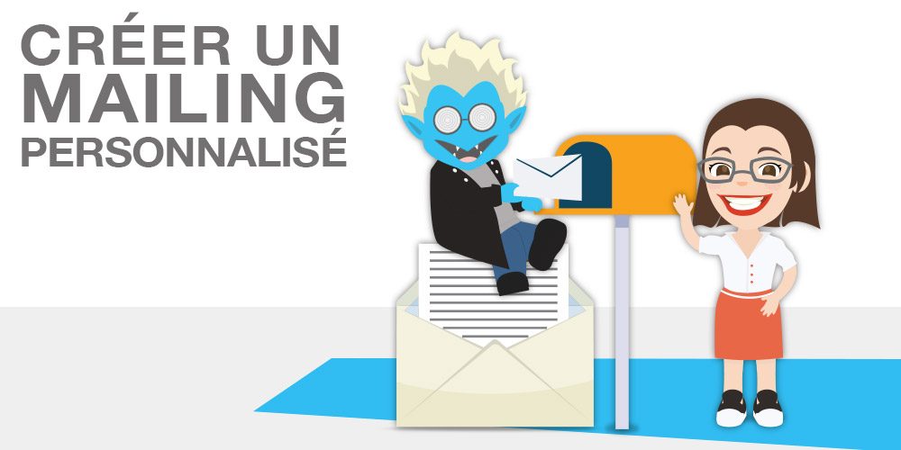 agence-communication-web-marketing-yvelines-78-serious-team-360-creer-un-mailing-personnalise-ARTCL